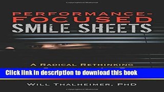 [Download] Performance-Focused Smile Sheets: A Radical Rethinking of a Dangerous Art Form
