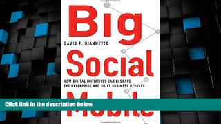 Big Deals  Big Social Mobile: How Digital Initiatives Can Reshape the Enterprise and Drive