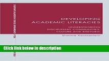 Ebook Developing Academic Literacies: Understanding Disciplinary Communities  Culture and Rhetoric
