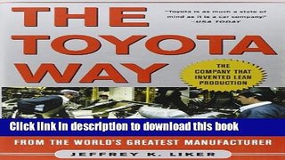 [PDF] The Toyota Way: 14 Management Principles from the World s Greatest Manufacturer [Free Books]