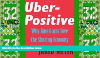 Big Deals  Uber-Positive: Why Americans Love the Sharing Economy (Encounter Intelligence)  Best