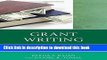 [Fresh] Grant Writing: Practical Strategies for Scholars and Professionals (The Concordia