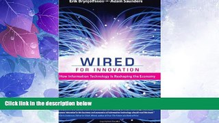 Big Deals  Wired for Innovation: How Information Technology Is Reshaping the Economy (MIT Press)