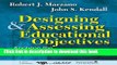 [Popular Books] Designing and Assessing Educational Objectives: Applying the New Taxonomy Full