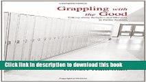 [Popular Books] Grappling with the Good: Talking about Religion and Morality in Public Schools