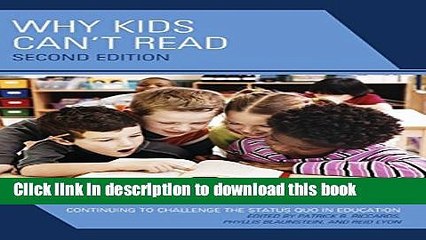 Books Why Kids Can t Read: Continuing to Challenge the Status Quo in Education Free Book