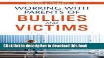 Ebooks Working With Parents of Bullies and Victims Popular Book