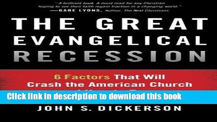 [Popular] Books The Great Evangelical Recession: 6 Factors That Will Crash the American