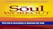 [PDF] The Soul Workout: Getting and Staying Spiritually Fit Full Online