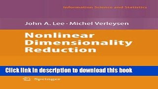 [Fresh] Nonlinear Dimensionality Reduction (Information Science and Statistics) Online Books