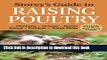[Popular] Books Storey s Guide to Raising Poultry, 4th Edition: Chickens, Turkeys, Ducks, Geese,