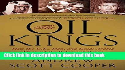 [Popular] Books The Oil Kings: How the U.S., Iran, and Saudi Arabia Changed the Balance of Power