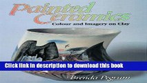 Download Painted Ceramics: Colour and Imagery on Clay Book Free