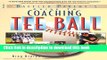 [PDF] Coaching Tee Ball : The Baffled Parent s Guide Book Online