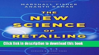 [Popular] Books The New Science of Retailing: How Analytics are Transforming the Supply Chain and