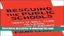 Ebooks Rescuing the Public Schools: What It Will Take to Leave No Child Behind Free Book