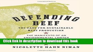 [Popular] Books Defending Beef: The Case for Sustainable Meat Production Full Online