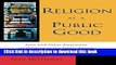 [Popular Books] Religion as a Public Good: Jews and Other Americans on Religion in the Public