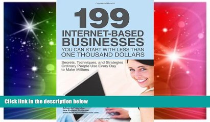 READ FREE FULL  199 Internet-based Business You Can Start with Less Than One Thousand Dollars: