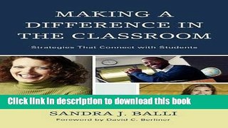 [Popular Books] Making a Difference in the Classroom: Strategies that Connect with Students Full