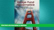 FAVORIT BOOK Hedge Fund Governance: Evaluating Oversight, Independence, and Conflicts FREE BOOK