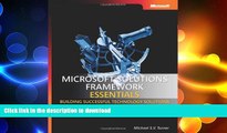 READ THE NEW BOOK MicrosoftÂ® Solutions Framework Essentials: Building Successful Technology