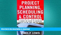 READ THE NEW BOOK Project Planning, Scheduling   Control, 4E: A Hands-On Guide to Bringing