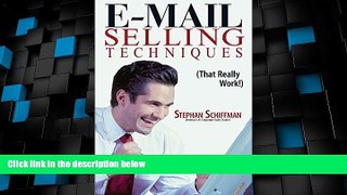 Must Have  E-Mail Selling Techniques: That Really Work  READ Ebook Full Ebook Free