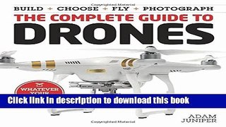 [Popular] Books The Complete Guide to Drones: Whatever your budget - Build + Choose + Fly +