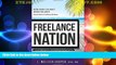 Must Have  Freelance Nation: Work When You Want, Where You Want. How to Start a Freelance