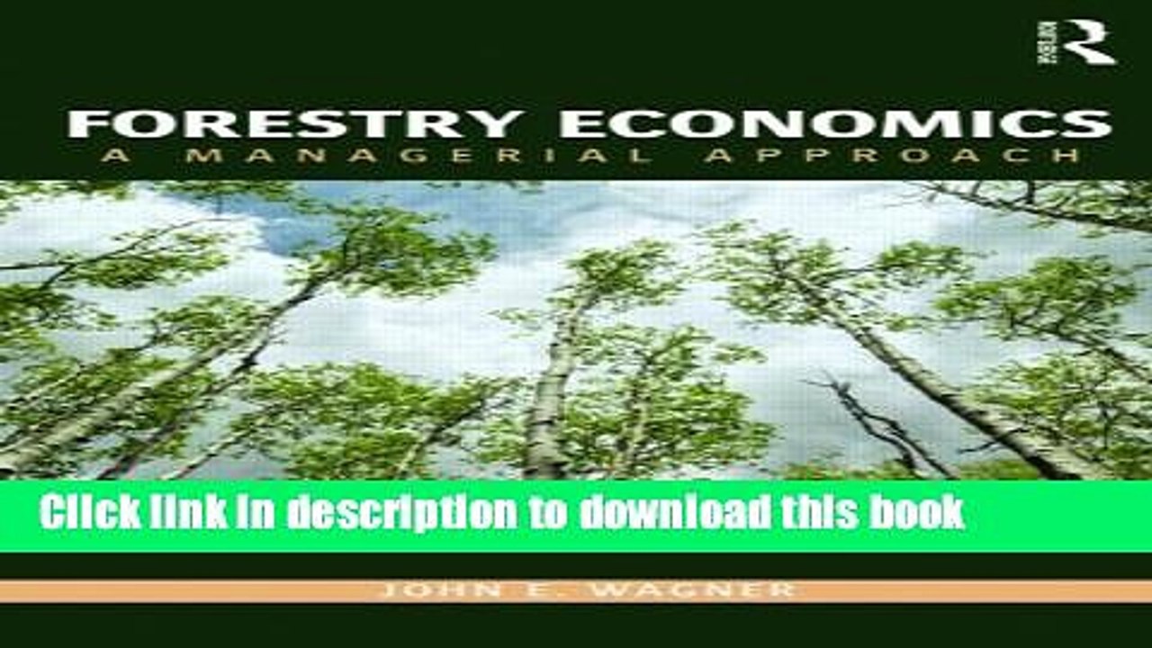 [Read PDF] Forestry Economics: A Managerial Approach (Routledge Textbooks in Environmental and