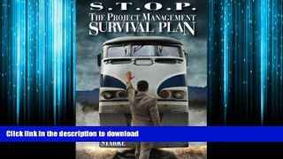 READ THE NEW BOOK S.T.O.P. The Project Management Survival Plan: A proven project management