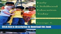 [Popular Books] Early Childhood Education Today and Early Childhood Settings and Approaches DVD