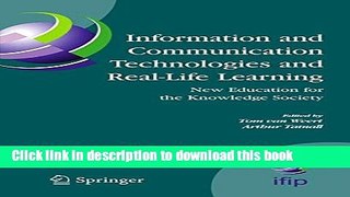 [Popular Books] Information and Communication Technologies and Real-Life Learning: New Education