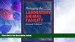 Big Deals  Managing the Laboratory Animal Facility, Second Edition  Best Seller Books Most Wanted