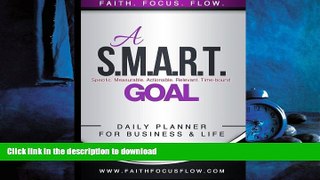 READ THE NEW BOOK A S.M.A.R.T. Goal Daily Planner for Business and Life: 30-Day Edition FREE BOOK