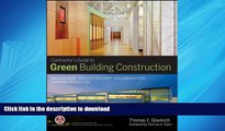 READ ONLINE Contractors Guide to Green Building Construction: Management, Project Delivery,