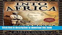 [Popular] Books Into Africa: The Epic Adventures of Stanley and Livingstone Free Online