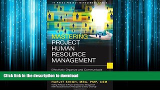 READ PDF Mastering Project Human Resource Management: Effectively Organize and Communicate with