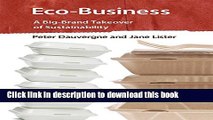 [Read PDF] Eco-Business: A Big-Brand Takeover of Sustainability (MIT Press) Download Free