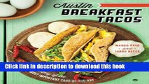 [Popular] Books Austin Breakfast Tacos: The Story of the Most Important Taco of the Day (American