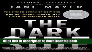 [Popular] Books The Dark Side: The Inside Story of How the War on Terror Turned Into a War on