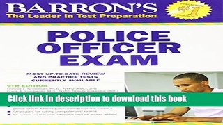 [Popular] Books Barron s Police Officer Exam, 9th Edition Free Online