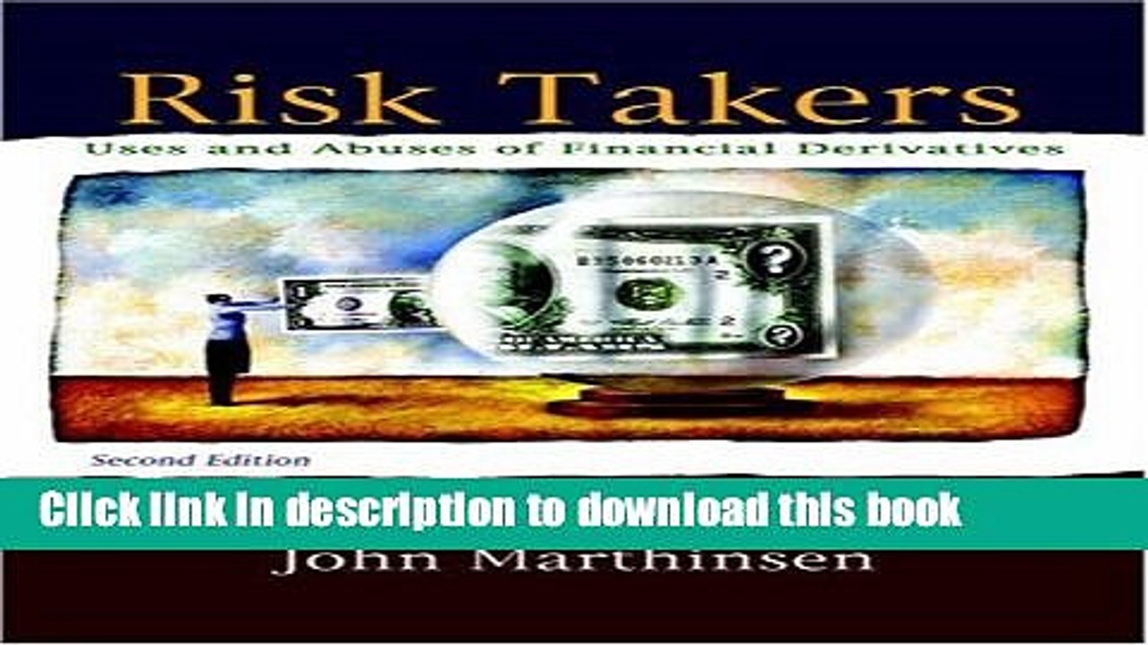 [Popular] Books Risk Takers: Uses and Abuses of Financial Derivatives (2nd Edition) Full Online
