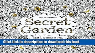 [Popular] Books Secret Garden: An Inky Treasure Hunt and Coloring Book Full Online