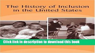 [Popular Books] The History of Inclusion in the United States Free