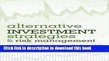 [Popular] Books Alternative Investment Strategies And Risk Management: Improve Your Investment