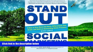 READ FREE FULL  Stand Out Social Marketing: How to Rise Above the Noise, Differentiate Your