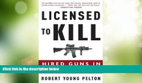 Big Deals  Licensed to Kill: Hired Guns in the War on Terror  Best Seller Books Best Seller