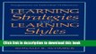 Books Learning Strategies and Learning Styles (Perspectives on Individual Differences) Popular Book